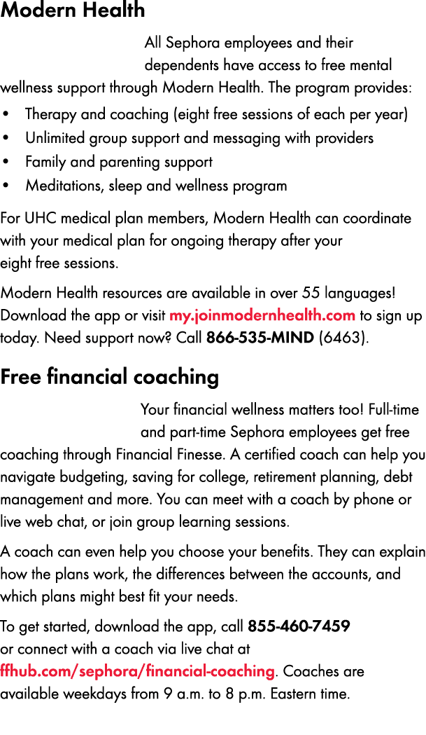 ﻿Modern Health ﻿All Sephora employees and their dependents have access to free ﻿mental wellness support through Mode...